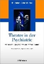 Bild von Theater in der Psychiatrie von Juckel, Georg (Vorb.) 