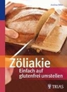 Bild von Zöliakie - Einfach auf glutenfrei umstellen von Hiller, Andrea