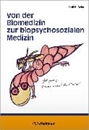 Bild von Von der Biomedizin zur biopsychosozialen Medizin von Adler, Rolf H.