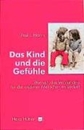 Bild von Das Kind und die Gefühle von Harris, Paul L 