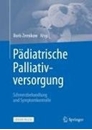 Bild von Pädiatrische Palliativversorgung - Schmerzbehandlung und Symptomkontrolle von Zernikow, Boris (Hrsg.)
