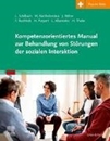 Bild von Kompetenzorientiertes Manual zur Behandlung von Störungen der sozialen Interaktion von Schilbach, Leonhard 