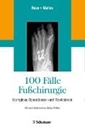 Bild von 100 Fälle Fußchirurgie (eBook) von Hase, Charlotte (Hrsg.) 