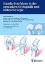 Bild von Standardverfahren in der operativen Orthopädie und Unfallchirurgie von Ewerbeck, Volker (Hrsg.) 