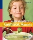 Bild von "Her mit dem Gemüse, Mama!" (eBook) von Klug, Susanne