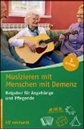 Bild von Musizieren mit Menschen mit Demenz von Bayerische Staatsministerium für Gesundheit und Pflege (Hrsg.)