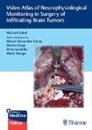 Bild von Video Atlas of Neurophysiological Monitoring in Surgery of Infiltrating Brain Tumors von Sabel, Michael Christoph