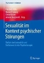 Bild von Sexualität im Kontext psychischer Störungen von Riffer, Friedrich (Hrsg.) 
