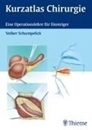 Bild von Kurzatlas Chirurgie von Schumpelick, Volker