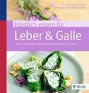 Bild von Köstlich essen für Leber & Galle von Müller, Sven-David 