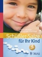 Bild von Schüßler-Salze für Ihr Kind (eBook) von Feichtinger, Thomas 