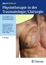 Bild von Physiotherapie in der Traumatologie/Chirurgie von Fresenius, Stephanie (Beitr.) 