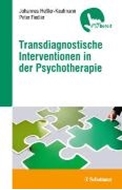 Bild von Transdiagnostische Interventionen in der Psychotherapie von Heßler-Kaufmann, Johannes 