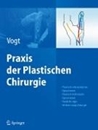 Bild von Praxis der Plastischen Chirurgie von Vogt, Peter M. (Hrsg.)