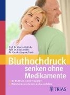 Bild von Bluthochdruck senken ohne Medikamente (eBook) von Laupert-Deick, Claudia 