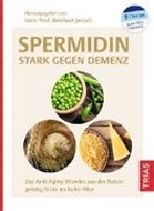 Bild von Spermidin - stark gegen Demenz von Jarisch, Reinhart (Hrsg.)