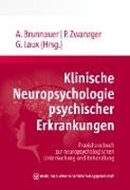 Bild von Klinische Neuropsychologie psychischer Erkrankungen von Brunnauer, Alexander (Hrsg.) 