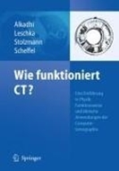 Bild von Wie funktioniert CT? von Alkadhi, Hatem (Hrsg.) 