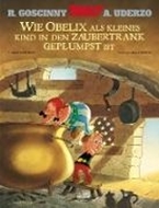 Bild von Wie Obelix als kleines Kind in den Zaubertrank geplumpst ist von Goscinny, René 