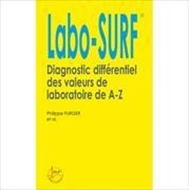 Bild von Labo-SURF 2013 Diagnostic différentiel de valeurs laboratoire de A à Z von Furger, Philippe