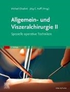Bild von Allgemein- und Viszeralchirurgie II - Spezielle operative Techniken von Ghadimi, Michael (Hrsg.) 