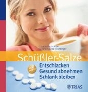 Bild von Schüßler-Salze: Entschlacken Gesund abnehmen Schlank bleiben (eBook) von Feichtinger, Thomas 