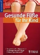Bild von Gesunde Füße für Ihr Kind (eBook) von Miescher, Bea 