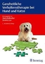 Bild von Ganzheitliche Verhaltenstherapie bei Hund und Katze von Bolbecher, Gisela (Hrsg.) 