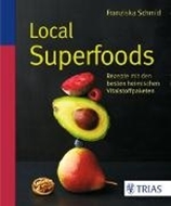 Bild von Local Superfoods (eBook) von Schmid, Franziska