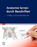 Bild von Anatomie lernen durch Beschriften von Elsevier GmbH (Hrsg.)