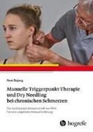 Bild von Manuelle Triggerpunkt-Therapie und Dry Needling bei chronischen Schmerzen von Dejung, Beat