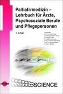 Bild von Palliativmedizin - Lehrbuch für Ärzte, Psychosoziale Berufe und Pflegepersonen von Likar, Rudolf 