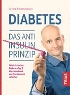Bild von Diabetes. Das Anti-Insulin-Prinzip von Limpinsel, Rainer