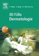 Bild von 80 Fälle Dermatologie (eBook) von Meves, Alexander
