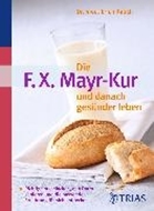 Bild von Die F.X. Mayr-Kur und danach gesünder leben (eBook) von Rauch, Erich
