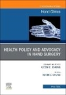 Bild von Health Policy and Advocacy in Hand Surgery, an Issue of Hand Clinics von Chung, Kevin C (Hrsg.)