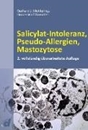 Bild von Salicylat-Intoleranz, Pseudo-Allergien, Mastozytose von Molderings, Gerhard J. 