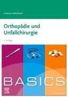 Bild von BASICS Orthopädie und Unfallchirurgie von Ficklscherer, Andreas