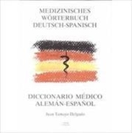 Bild von Medizinisches Wörterbuch Deutsch-Spanisch von Tamayo Delgado, Juan