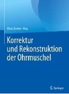 Bild von Korrektur und Rekonstruktion der Ohrmuschel von Bumm, Klaus (Hrsg.)