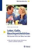 Bild von Leber, Galle, Bauchspeicheldrüse: Wirksame Hilfe bei Beschwerden (eBook) von Liehr, Heinrich