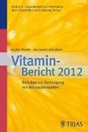 Bild von In aller Munde - kontrovers diskutiert, Vitamin-Bericht 2012 von GIVE e.V. (Hrsg.)