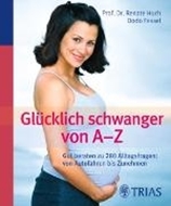 Bild von Glücklich schwanger von A - Z (eBook) von Huch, Renate 