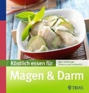 Bild von Köstlich essen für Magen & Darm (eBook) von Iburg, Anne