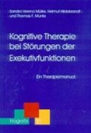 Bild von Kognitive Therapie bei Störungen der Exekutivfunktionen von Müller, Sandra 