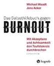 Bild von Das Selbsthilfebuch gegen Burnout von Waadt, Michael 