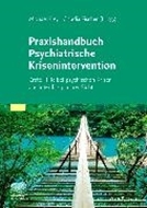 Bild von Praxishandbuch Psychiatrische Krisenintervention von Frey, Michael 