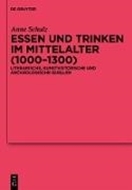 Bild von Essen und Trinken im Mittelalter (1000-1300) von Schulz, Anne