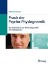 Bild von Praxis der Psycho-Physiognomik von Castrian, Wilma