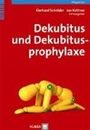 Bild von Dekubitus und Dekubitusprophylaxe von Schröder, Gerhard (Hrsg.) 